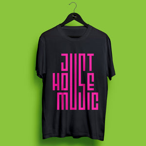 JUST HOUSE MUSIC